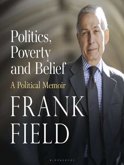 Title details for Politics, Poverty and Belief by Frank Field - Available